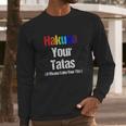 Vintage Hakuna Your Tatas Calm Your Funny Long Sleeve T-Shirt Gifts for Him