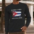 Viva Cuba Libre Patria Y Vida Long Sleeve T-Shirt Gifts for Him