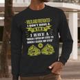 Wildland Firefighter Dont Have 9 To 5 Profession Long Sleeve T-Shirt Gifts for Him