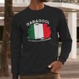 I Will Have The Gabagool Italy Funny Long Sleeve T-Shirt Gifts for Him