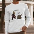 Baby Groot I Am Groot Baby Yoda I Am Long Sleeve T-Shirt Gifts for Him