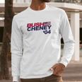 Bush Cheney White Long Sleeve T-Shirt Gifts for Him