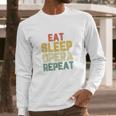 Eat Sleep Opera Repeat Singer Lover Funny Gift Vintage Long Sleeve T-Shirt Gifts for Him