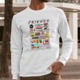 Friends Tv Sayings Long Sleeve T-Shirt Gifts for Him