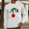 Grinch Arm Holding Ornament T-Shirt Long Sleeve T-Shirt Gifts for Him