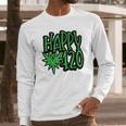 Happy 420 Day Funny 420 Weed Marijuana Long Sleeve T-Shirt Gifts for Him