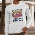 Hotter Than A Hoochie Coochie Vintage Shirt Long Sleeve T-Shirt Gifts for Him