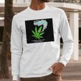 I’M Reefer Rick I Turned Myself Into A Reefer Morty Shirt Long Sleeve T-Shirt Gifts for Him