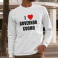 I Love Governor Cuomo Andrew Cuomo Long Sleeve T-Shirt Gifts for Him