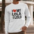 I Love My Lola And Lolo Long Sleeve T-Shirt Gifts for Him