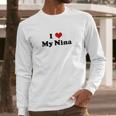 I Love My Nina Long Sleeve T-Shirt Gifts for Him