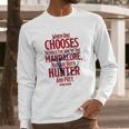 The Mandalorian You Are Both Hunter And Prey Long Sleeve T-Shirt Gifts for Him