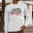 Mario Andretti Quote Long Sleeve T-Shirt Gifts for Him