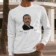 Martin Luther King Jr Quote Event January 2022 Long Sleeve T-Shirt Gifts for Him