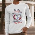 Mls You Should See My Heart Long Sleeve T-Shirt Gifts for Him