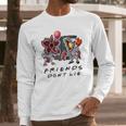 Pennywise Demogorgon Friends Don’T Lie Long Sleeve T-Shirt Gifts for Him