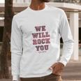 Queen Official We Will Rock You Pink Long Sleeve T-Shirt Gifts for Him