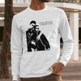 Queen And Slim Quote As Long As My Lady Remembers Me Long Sleeve T-Shirt Gifts for Him