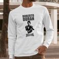 Roberto Duran Manos De Piedra Long Sleeve T-Shirt Gifts for Him