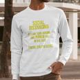 Social Distancing If I Can Punch You You Are Too Close Long Sleeve T-Shirt Gifts for Him