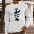 Sonderedition Wer Fendt Fährt Führt Long Sleeve T-Shirt Gifts for Him