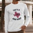 Ugp Campus Apparel Texas Good Buddy Funny Comedy Canada Tv Show Long Sleeve T-Shirt Gifts for Him