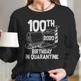 100Th Birthday In Quarantine Toilet Paper Party Long Sleeve T-Shirt Gifts for Her