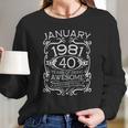 40 Years Old Gifts Vintage January 1981 40Th Birthday Gift Long Sleeve T-Shirt Gifts for Her