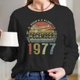 44 Years Old Gifts Vintage December 1977 44Th Birthday Gift Long Sleeve T-Shirt Gifts for Her