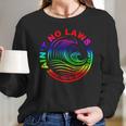 Aint No Laws When Your Drinking Claws Long Sleeve T-Shirt Gifts for Her