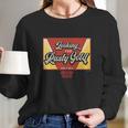 American Pickers Looking For Rusty Gold Long Sleeve T-Shirt Gifts for Her