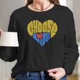 Anti- Bortion Choose Life Heart Long Sleeve T-Shirt Gifts for Her