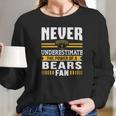 Baylor Bears Never Underestimate Apparel Long Sleeve T-Shirt Gifts for Her