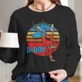 Bboy Hip Hop Dance Modern Dancing Breakdancer Breakdance Long Sleeve T-Shirt Gifts for Her