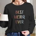 Best Victor Ever Retro Vintage Gift Long Sleeve T-Shirt Gifts for Her