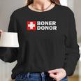 Boner Donor Funny Halloween Costume Long Sleeve T-Shirt Gifts for Her