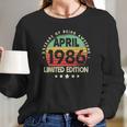 Born In April 1986 Vintage Limited Edition 35Th Birthday Long Sleeve T-Shirt Gifts for Her