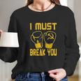 I Must Break You Drago Boxing Movie Long Sleeve T-Shirt Gifts for Her