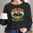 Camel Towing Long Sleeve T-Shirt Gifts for Her