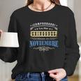 Camisa De Hombre Cumpleanos Los Chingones Nacen En Noviembre Long Sleeve T-Shirt Gifts for Her