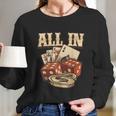 All In Card Game Playing Cards Poker Player Gambling Casino Long Sleeve T-Shirt Gifts for Her