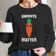 Carrots Matter Funny Cute Emoji Vegetable Vegan Food Gift Long Sleeve T-Shirt Gifts for Her