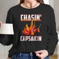 Chasin Capsaicin Funny Spicy Food Pepper Hot Sauce Long Sleeve T-Shirt Gifts for Her