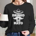 Cinco Drinko De Mayo Mexican Fiesta Party Long Sleeve T-Shirt Gifts for Her