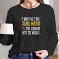 Colonel Mustard Library Wrench Clue Long Sleeve T-Shirt Gifts for Her