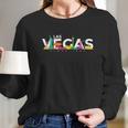 Colorful Las Vegas Nevada Las Vegas Trip Long Sleeve T-Shirt Gifts for Her