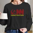 Communist News Network Trump Funny Long Sleeve T-Shirt Gifts for Her