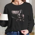 Conan The Barbarian Long Sleeve T-Shirt Gifts for Her