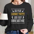 Conway Twitty Long Sleeve T-Shirt Gifts for Her