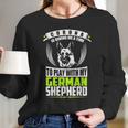 Corona Is Giving Me A Time To Play With My German Shepherd DogLong Sleeve T-Shirt Gifts for Her